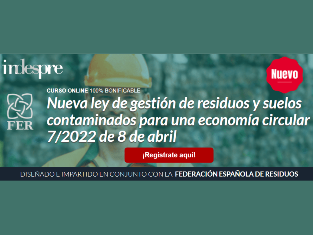 Nuevo curso sobre la nueva Ley de Residuos y Suelos Contaminados ...
