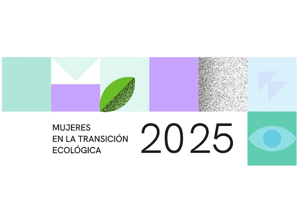 Mujeres en la Transición Ecológica 2025